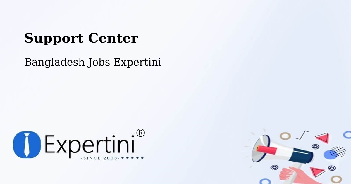 Support Services – Gopalganj - Bangladesh Jobs Expertini